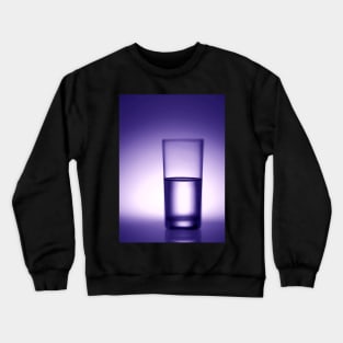 Is Your Glass Half Full or Half Empty? Crewneck Sweatshirt